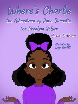 cover image of Where's Charlie the Adventures of Jane Barnette, the Problem Solver